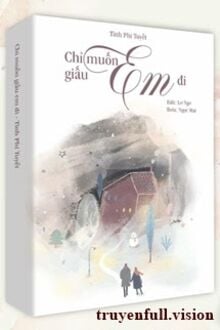 Chỉ Muốn Giấu Em Đi