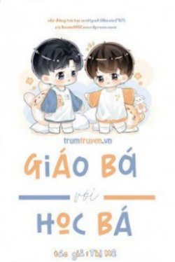 Học Bá Đụng Phải Giáo Bá