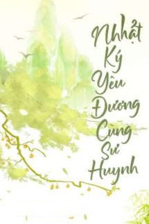 Nhật Ký Yêu Đương Cùng Sư Huynh