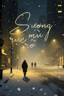 Sương Mù Rực Rỡ - Trần Nhược Chu